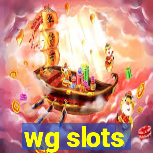 wg slots